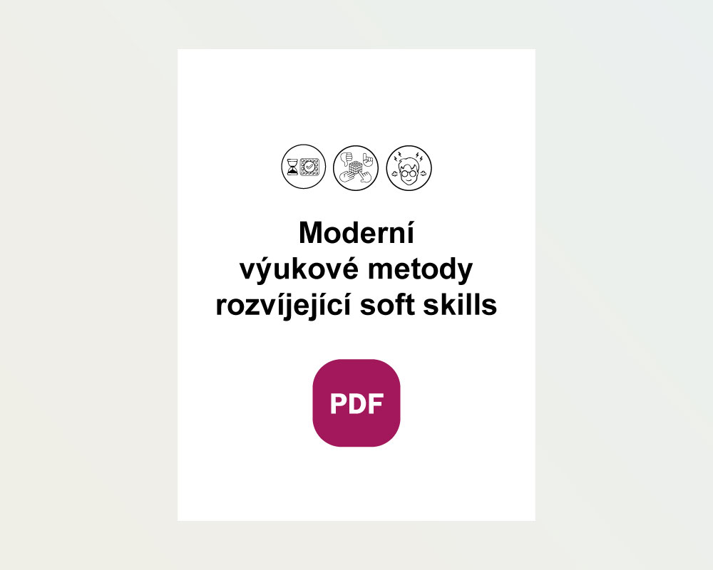Prezentace: Moderní výukové metody rozvíjející soft skills