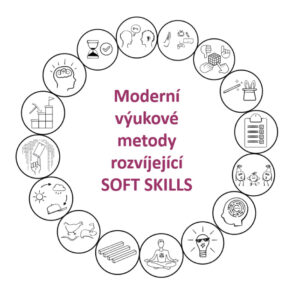 Prezentace a materiály k semináři: Moderní výukové metody rozvíjející soft skills