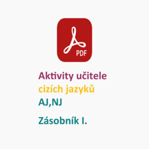 Prezentace k semináři - Aktivity učitele cizích jazyků (AJ,NJ) - Zásobník I.